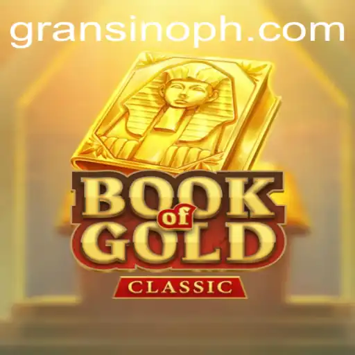 Exploring the Fascinating World of BookOfGoldClassic at Gransino
