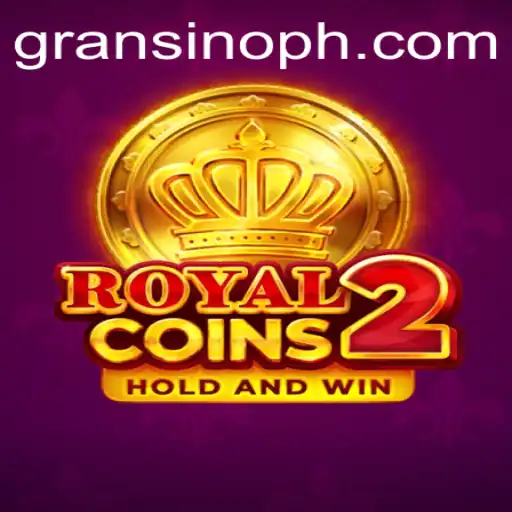 Discover the Thrills of RoyalCoins2: A Gransino Adventure