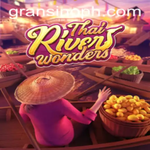 ThaiRiverWonders: The Captivating Game Meshed with Gransino Elements