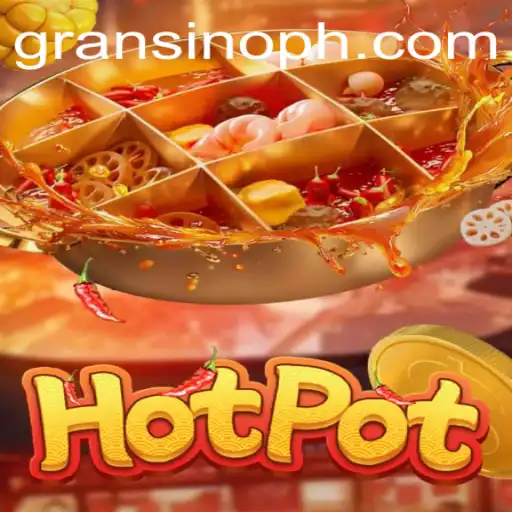 Exploring the Intrigue of Hotpot: A Gransino Gaming Adventure